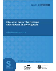 Educación Física y trayectorias de formación en investigación
