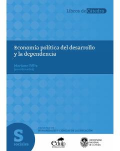 Economía política del desarrollo y la dependencia