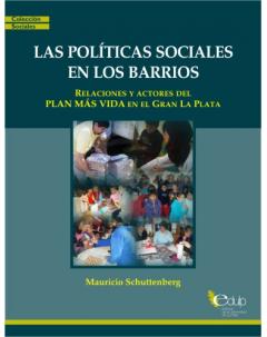 Las políticas sociales en los barrios: Relaciones y actores del Plan Más Vida en el Gran La Plata