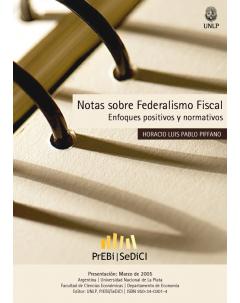 Notas sobre federalismo fiscal: Enfoques positivos y normativos