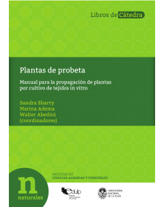 Plantas de probeta: Manual para la propagación de plantas por cultivo de tejidos in vitro