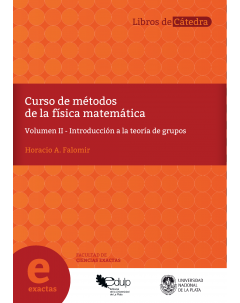 Curso de Métodos de la Fisica Matemática: Volumen II - Introducción a la teoría de grupos