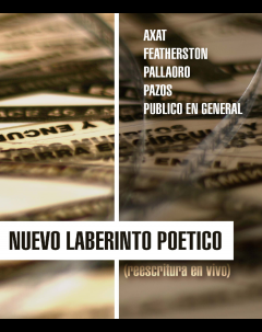 Nuevo Laberinto Poético: (Reescritura en vivo)