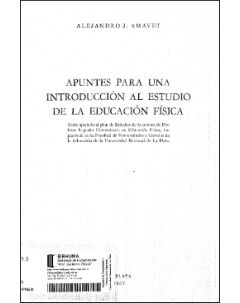 Apuntes para una introducción al estudio de la Educación Física