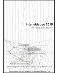 Intensidades 2015: Taller Vertical de Arquitectura 7
