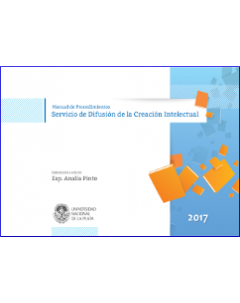 Manual de procedimientos del Servicio de Difusión de la Creación Intelectual (SEDICI)