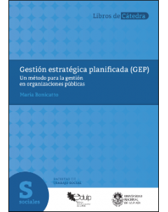 Gestión Estratégica Planificada (GEP): Un método para la gestión en organizaciones públicas