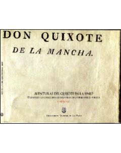 Aventuras del Quijote en la UNLP: 75 joyas de la Colección Cervantina de la Biblioteca Pública. Catálogo