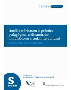 Huellas teóricas en la práctica pedagógica: El dinamismo lingüístico en el aula multicultural