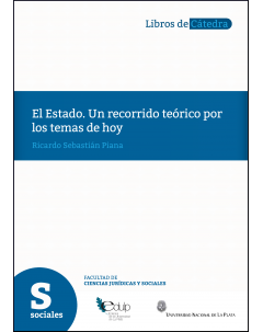 El Estado: Un recorrido teórico por los temas de hoy