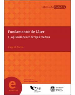 Fundamentos de láser: I - Aplicaciones en terapia médica