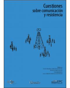 Cuestiones sobre comunicación y resistencia