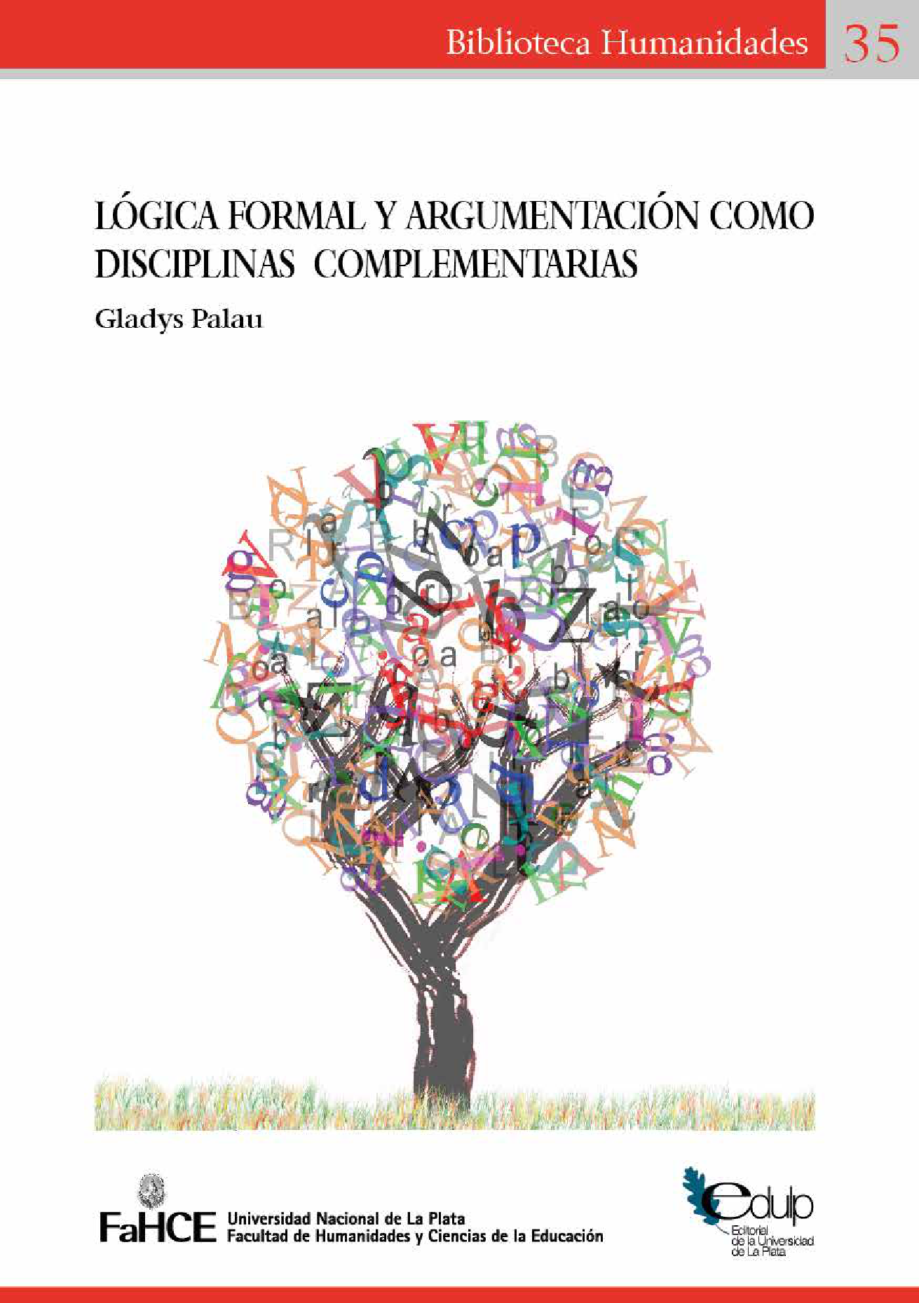 Logica Formal Y Argumentacion Como Disciplinas Complementarias