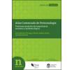 Atlas Comentado de Protozoología: Protozoos parásitos de importancia sanitaria y epidemiológica