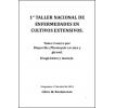 1° Taller Nacional de Enfermedades en Cultivos Extensivos. Tema Cancro por DiaporthePhomopsis en soja y girasol. Diagnóstico y manejo: Libro de resúmenes