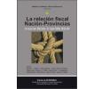 La relación fiscal Nación-Provincias: Lo que se discute, lo que falta discutir