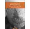 Introducción a la Economía Argentina: Una visión desde la periferia
