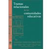 Tramas relacionales de las comunidades educativas