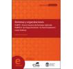 Sistemas y Organizaciones: Parte I: Teoría General de Sistemas Aplicada. Parte II: Las organizaciones. Su funcionamiento como sistema