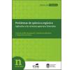 Problemas de química orgánica: Aplicados a las ciencias agrarias y forestales