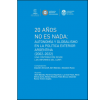 20 años no es nada: autonomía y globalismo en la política exterior argentina (2002-2022)