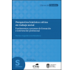 Perspectiva histórico crítica en trabajo social: Fundamentos y procesos de formación e intervención profesional