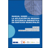 Manual sobre la Aplicación de Medidas de Eficiencia Energética en Edificios Municipales: Proyecto Edificios Municipales Energéticamente Sustentables