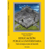 Educación pública universitaria: Visión estratégica en favor del desarrollo