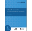 Políticas de información: Una mirada desde Argentina y América Latina