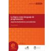 La lógica como lenguaje de programación: Aspectos declarativos y procedurales