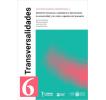 Transversalidades: Derechos humanos, ciudadanía y democracia: la universidad y los retos urgentes del presente