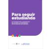 Para seguir estudiando: Actividades para la promoción del acceso a la universidad de estudiantes secundarios