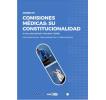 Comisiones médicas: su constitucionalidad: A cinco años del fallo “Marchetti” (SCBA). Ejes principales, temas resueltos y cabos sueltos
