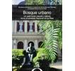 Bosque urbano: Un patrimonio natural y cultural de la Universidad Nacional de La Plata