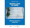 Iguales, pero no tanto: Algunas lecturas y preguntas