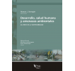 Desarrollo, salud humana y amenazas ambientales: La crisis de la sustentabilidad