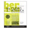 Ciudad Botánica. Oasis del desierto urbano: Naturación de ciudades y hábitat. Procesos / Modelos / Estrategias / Herramientas / Paisajística