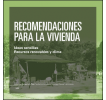 Recomendaciones para la vivienda: Ideas sencillas. Recursos renovables y clima