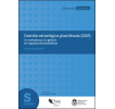 Gestión Estratégica Planificada (GEP): Un método para la gestión en organizaciones públicas