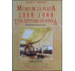 Museo de La Plata 1888-1998: Una centuria de honra. Tercera edición