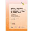 Política y tendencias de la educación superior en la región a 10 años de la CRES 2008: Cuaderno 2. Aportes para pensar la universidad latinoamericana