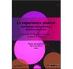 La Experiencia Musical: investigación, interpretación y prácticas educativas: Actas del 13.º Encuentro de Ciencias Cognitivas de la Música
