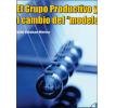 Luchas por la conducción del Estado en Argentina entre 1999 y 2003: El Grupo Productivo y el cambio del modelo