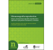 Ultrasonografía reproductiva: Atlas y manual de ecografía reproductiva aplicada a pequeños rumiantes y cérvidos