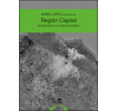 Región Capital: Del higienismo a la [in]sostenibilidad