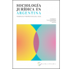Sociología jurídica en Argentina: Tendencias y perspectivas (2011-2019)