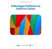Liderazgos políticos en América Latina: Cuaderno de estudios