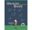 Osvaldo Bayer por otras voces: Segunda edición, corregida y ampliada