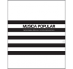 Colección Música Popular: Volumen 1: Epistemología y didáctica en la música latinoamericana