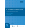 Lo metodológico en Trabajo Social: Desafíos frente a la simplificación e instrumentalización de lo social